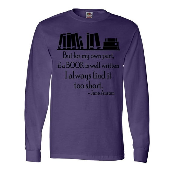 Inktastic Jane Austen Book Quote Long Sleeve T-Shirt