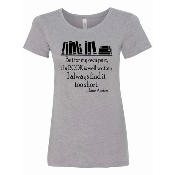 Inktastic Jane Austen Book Quote Women's T-Shirt