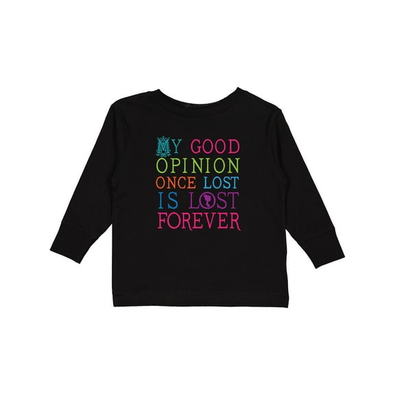 Inktastic Jane Austen Good Opinion Quote Gift Girls Long Sleeve Toddler T-Shirt
