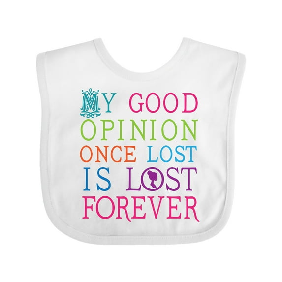 Inktastic Jane Austen Good Opinion Quote Girls Baby Bib