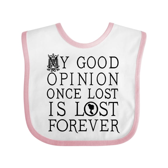 Inktastic Jane Austen Good Opinion Quote Girls Baby Bib