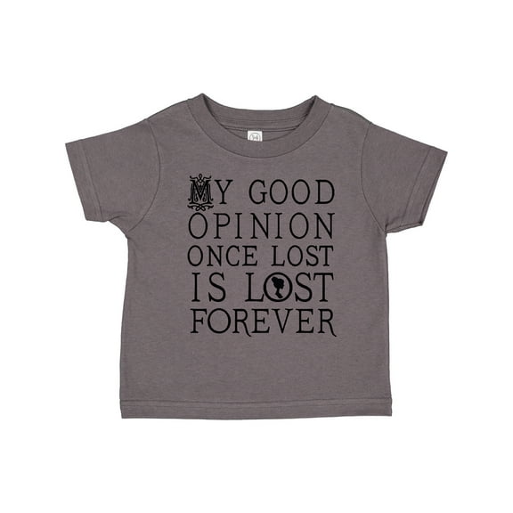Inktastic Jane Austen Good Opinion Quote Girls Toddler T-Shirt