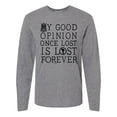 thumbnail image 1 of Inktastic Jane Austen Good Opinion Quote Long Sleeve T-Shirt, 1 of 5