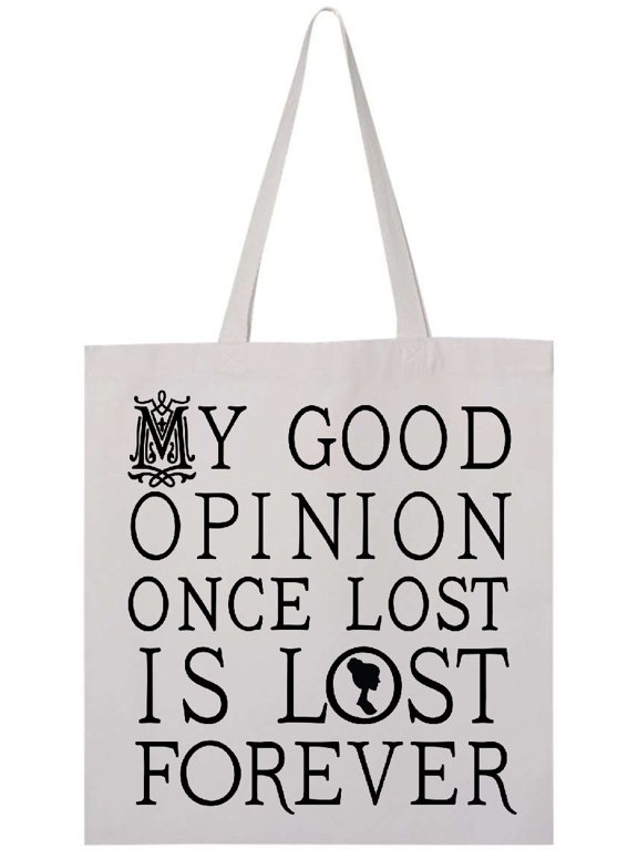 Jane Austen Good Opinion Quote Tote Bag