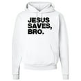thumbnail image 1 of Inktastic Jesus Saves, Bro. Adult Hoodie Sweatshirt, 1 of 4