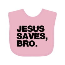 Inktastic Jesus Saves, Bro. Boys or Girls Baby Bib