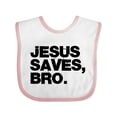 thumbnail image 1 of Inktastic Jesus Saves, Bro. Boys or Girls Baby Bib, 1 of 4