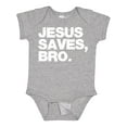 thumbnail image 1 of Inktastic Jesus Saves, Bro. Boys or Girls Baby Bodysuit, 1 of 5