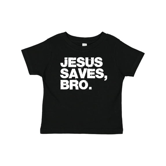 Inktastic Jesus Saves, Bro. Boys or Girls Baby T-Shirt