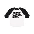 thumbnail image 1 of Inktastic Jesus Saves, Bro. Boys or Girls Toddler T-Shirt, 1 of 5