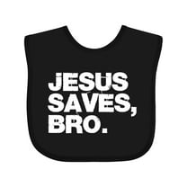 Inktastic Jesus Saves Bro Christian Boys or Girls Baby Bib