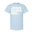 thumbnail image 1 of Inktastic Jesus Saves Bro Christian T-Shirt, 1 of 5