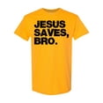 thumbnail image 1 of Inktastic Jesus Saves Bro Christian T-Shirt, 1 of 5