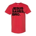 thumbnail image 1 of Inktastic Jesus Saves Bro Christian T-Shirt, 1 of 5