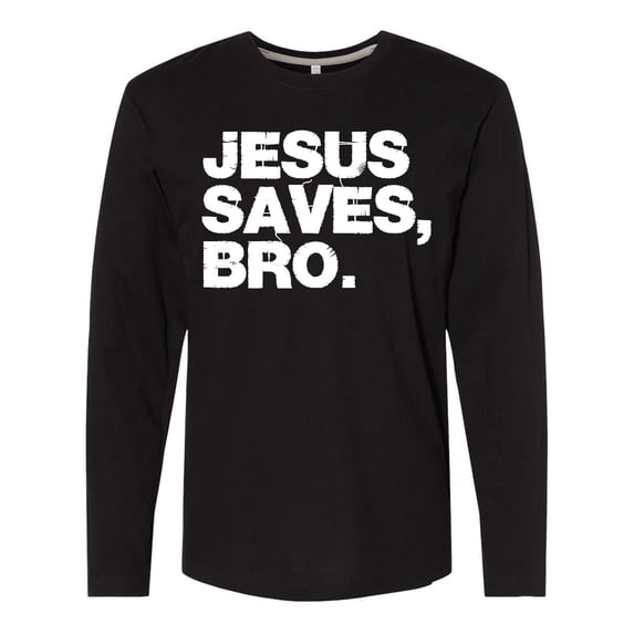 Inktastic Jesus Saves, Bro. Long Sleeve T-Shirt