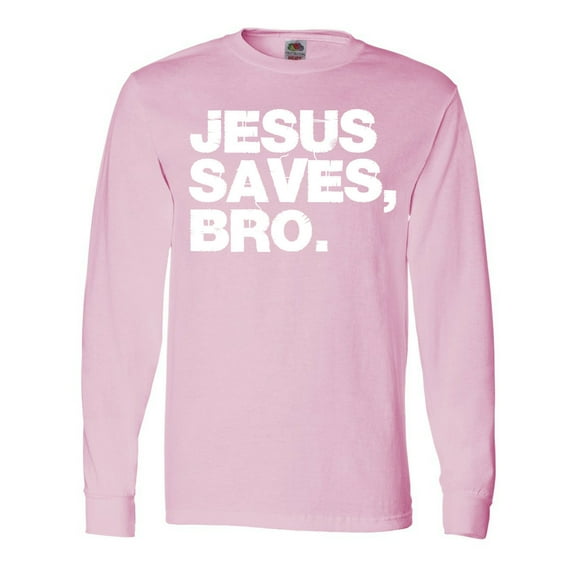 Inktastic Jesus Saves, Bro. Long Sleeve T-Shirt