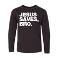 thumbnail image 1 of Inktastic Jesus Saves, Bro. Long Sleeve Youth T-Shirt, 1 of 5