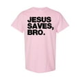 thumbnail image 1 of Inktastic Jesus Saves, Bro. T-Shirt, 1 of 5