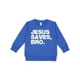 thumbnail image 1 of Inktastic Jesus Saves, Bro. Toddler Sweatshirt, 1 of 4