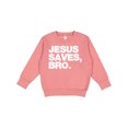 thumbnail image 1 of Inktastic Jesus Saves, Bro. Toddler Sweatshirt, 1 of 4