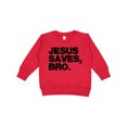 thumbnail image 1 of Inktastic Jesus Saves, Bro. Toddler Sweatshirt, 1 of 4