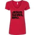 thumbnail image 1 of Inktastic Jesus Saves, Bro. Women's V-Neck T-Shirt, 1 of 5