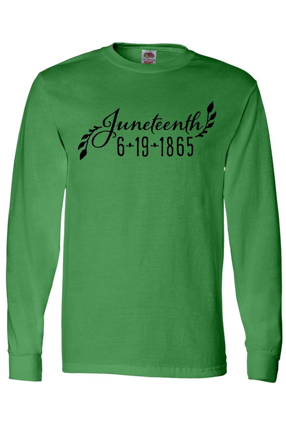 Juneteenth 6-19-1865 Long Sleeve T-Shirt