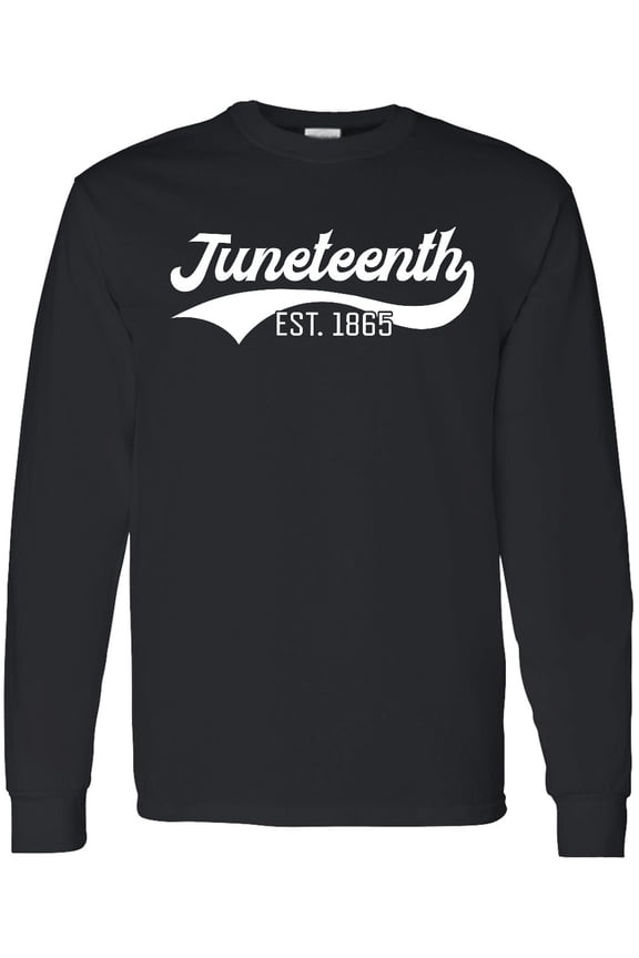 Juneteenth Est 1865 Long Sleeve T-Shirt
