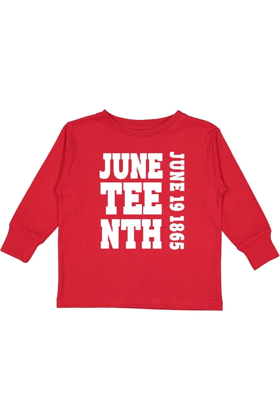 Juneteenth June 19, 1865 Boys or Girls Long Sleeve Toddler T-Shirt