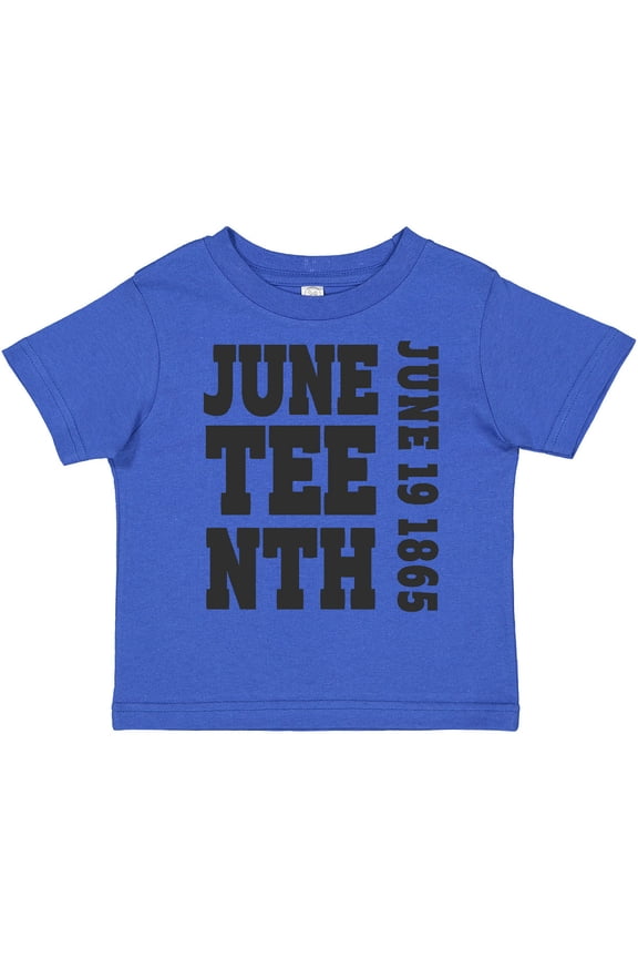 Juneteenth June 19, 1865 Boys or Girls Toddler T-Shirt