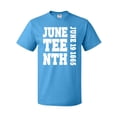 thumbnail image 1 of Inktastic Juneteenth June 19, 1865 T-Shirt, 1 of 5