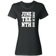 thumbnail image 1 of Inktastic Juneteenth June 19, 1865 Women's T-Shirt, 1 of 5