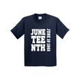 thumbnail image 1 of Inktastic Juneteenth June 19, 1865 Youth T-Shirt, 1 of 5
