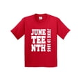 thumbnail image 1 of Inktastic Juneteenth June 19, 1865 Youth T-Shirt, 1 of 5