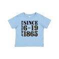 thumbnail image 1 of Inktastic Juneteenth Since 6-19-1865 Boys or Girls Baby T-Shirt, 1 of 5