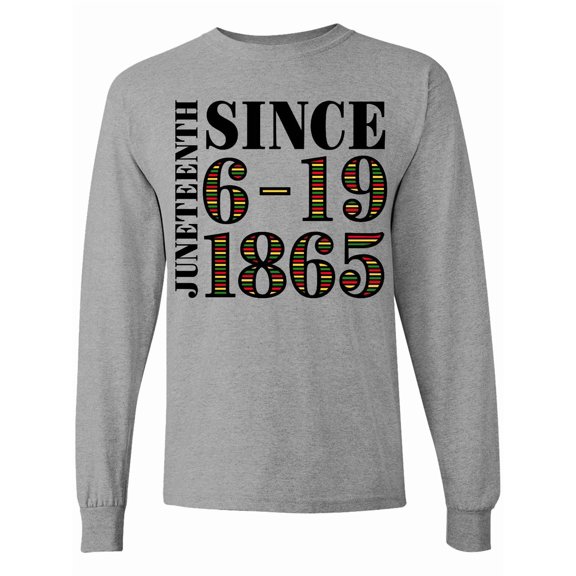 Inktastic Juneteenth Since 6-19-1865 Long Sleeve T-Shirt