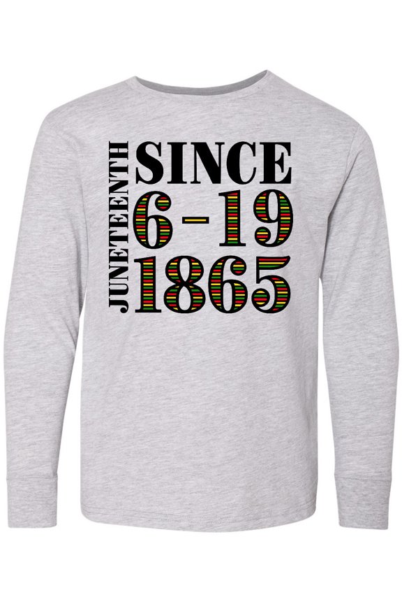 Juneteenth Since 6-19-1865 Long Sleeve Youth T-Shirt