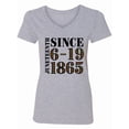 thumbnail image 1 of Inktastic Juneteenth Since 6-19-1865 Women's V-Neck T-Shirt, 1 of 5