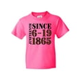 thumbnail image 1 of Inktastic Juneteenth Since 6-19-1865 Youth T-Shirt, 1 of 5