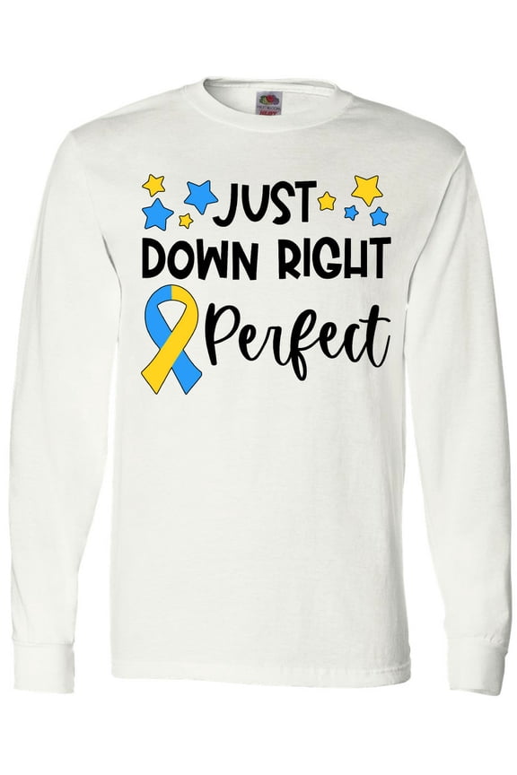 Just Down RIght Perfect Down Syndrome Awareness Ribbon Long Sleeve T-Shirt