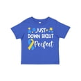 thumbnail image 1 of Inktastic Just Down Right Perfect Down Syndrome Awareness Ribbon Boys or Girls Toddler T-Shirt, 1 of 5