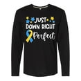 thumbnail image 1 of Inktastic Just Down Right Perfect Down Syndrome Awareness Ribbon Long Sleeve T-Shirt, 1 of 5