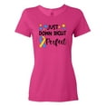 thumbnail image 1 of Inktastic Just Down Right Perfect Down Syndrome Awareness Ribbon Women's T-Shirt, 1 of 5
