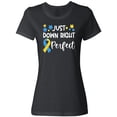 thumbnail image 1 of Inktastic Just Down Right Perfect Down Syndrome Awareness Ribbon Women's T-Shirt, 1 of 5