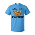 thumbnail image 1 of Inktastic Just Here for the Poutine T-Shirt, 1 of 5
