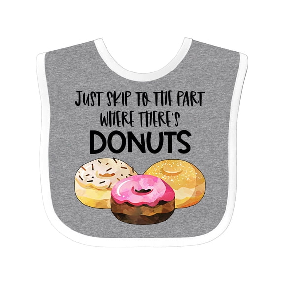 Inktastic Just Skip to the Part Where There's Donuts Boys or Girls Baby Bib