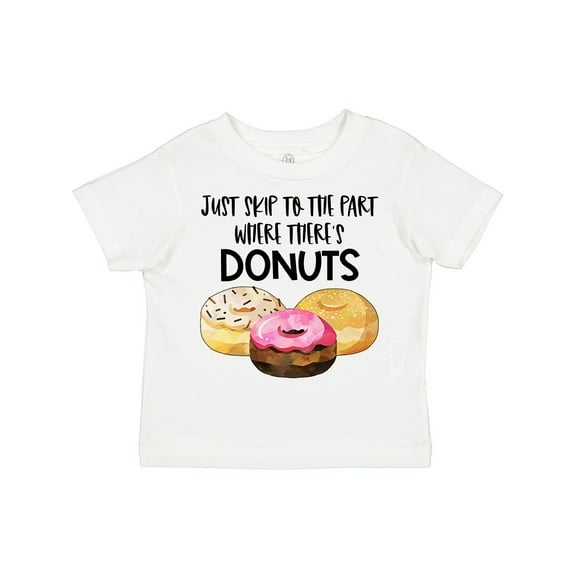 Inktastic Just Skip to the Part Where There's Donuts Boys or Girls Toddler T-Shirt
