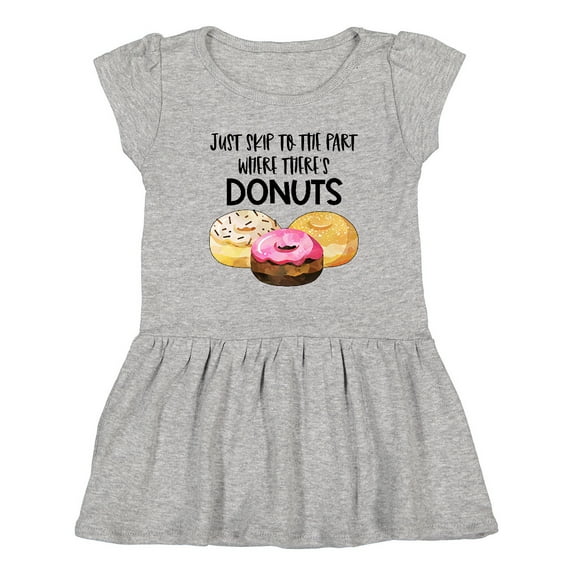 Inktastic Just Skip to the Part Where There's Donuts Girls Toddler Dress