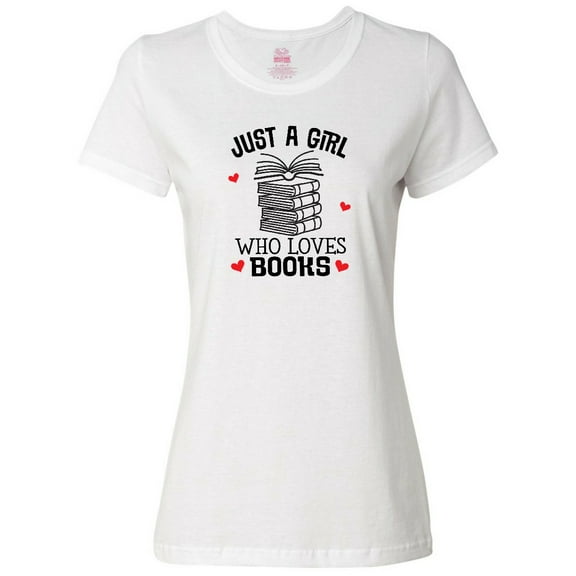Inktastic Just a Girl Who Loves Books Women's T-Shirt