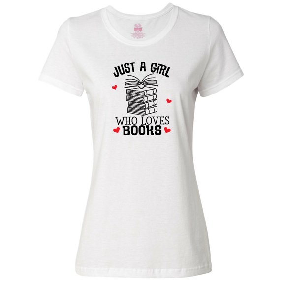 Inktastic Just a Girl Who Loves Books Women's T-Shirt